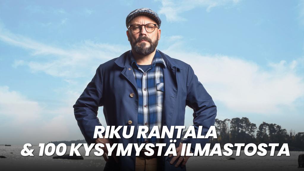 Riku Rantala & 100 Kysymystä Ilmastosta | TV-lähetykset