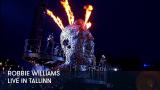 1 - Robbie Williams - Live In Tallinn