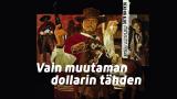 Vain muutaman dollarin tähden (16)