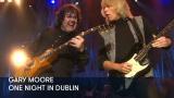 1 - Gary Moore - One Night in Dublin