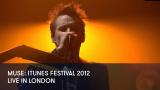 1 - Muse: iTunes Festival 2012 - Live in London