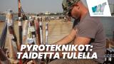 Pyroteknikot: Taidetta tulella
