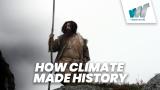 How Climate Made History