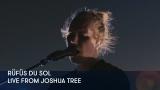 1 - RüFüS DU SOL - Live from Joshua Tree