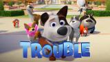 Trouble (Paramount+)