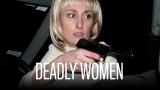 Deadly Women(Paramount+)