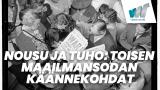 Nousu ja tuho: Toisen maailmansodan käännekohdat