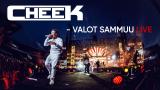 Cheek - Valot sammuu LIVE