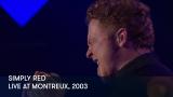1 - Simply Red - Live At Montreux, 2003