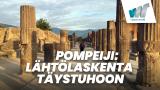 Pompeiji: Lähtölaskenta täystuhoon