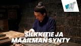 Silkkitie ja maailman synty