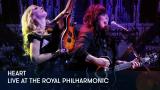 1 - Heart - Live at the Royal Philharmonic