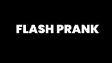 Flash Prank