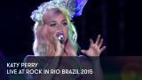 1 - Katy Perry - Live at Rock in Rio Brazil 2015