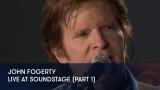 1 - John Fogerty - Live at Soundstage (Part 1)