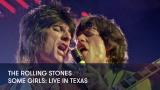 1 - The Rolling Stones - Some Girls: Live in Texas
