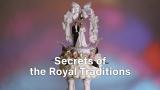 Secrets of the Royal Traditions (Paramount+)