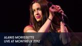 1 - Alanis Morissette - Live at Montreux 2012