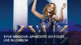 1 - Kylie Minogue: Aphrodite Les Folies - Live in London