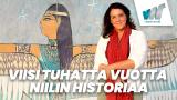 Viisi tuhatta vuotta Niilin historiaa