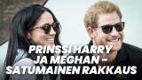 Prinssi Harry ja Meghan - satumainen rakkaus
