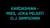 Kardashian - mies, joka pelasti O.J. Simpsonin