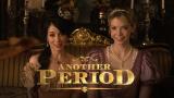 Another Period (Paramount+)
