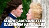 Marie-Antoinetten salainen Versailles