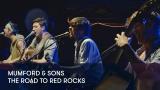 1 - Mumford & Sons - The Road To Red Rocks