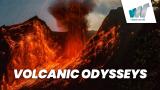 Volcanic Odysseys
