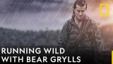 Running Wild With Bear Grylls