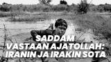 Saddam vastaan ajatollah: Iranin ja Irakin sota
