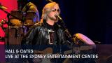 1 - Hall & Oates - Live at The Sydney Entertainment Centre