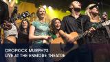 1 - Dropkick Murphys - Live at The Enmore Theatre