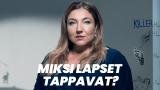 Miksi lapset tappavat?
