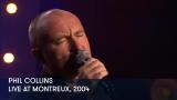 1 - Phil Collins - Live At Montreux, 2004
