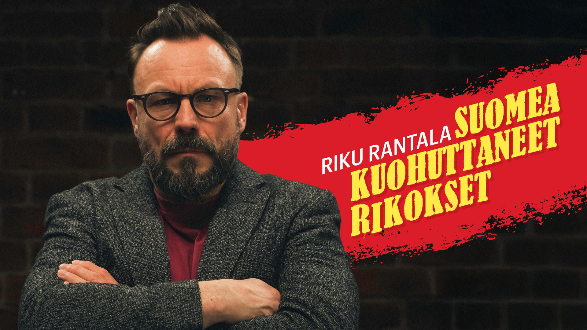 Riku Rantala Ja Suomea Kuohuttaneet Rikokset  FN
