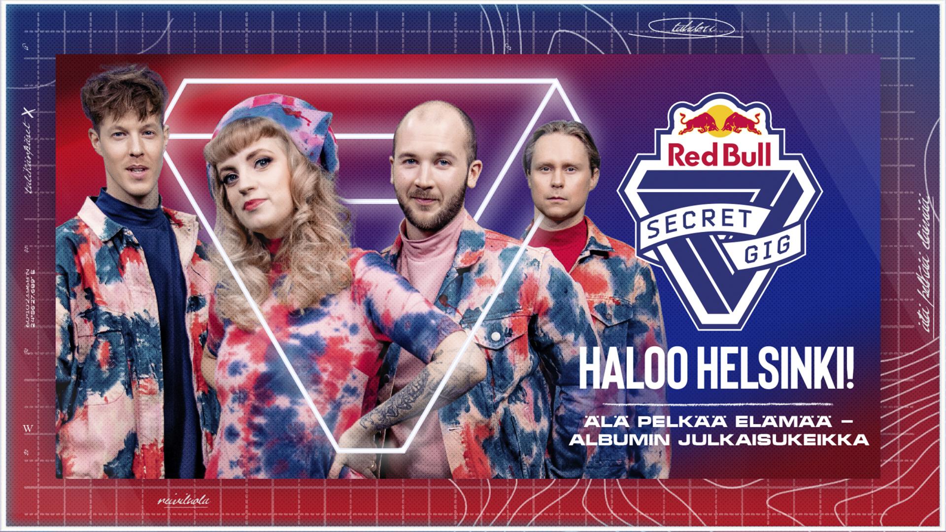 Haloo Helsinki! Secret Gig | Ruutu