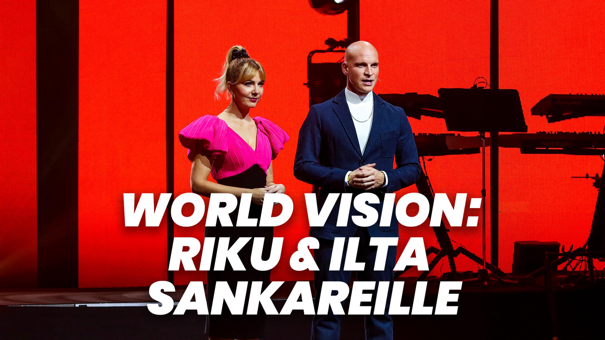 World Vision: Riku & ilta sankareille | Ruutu