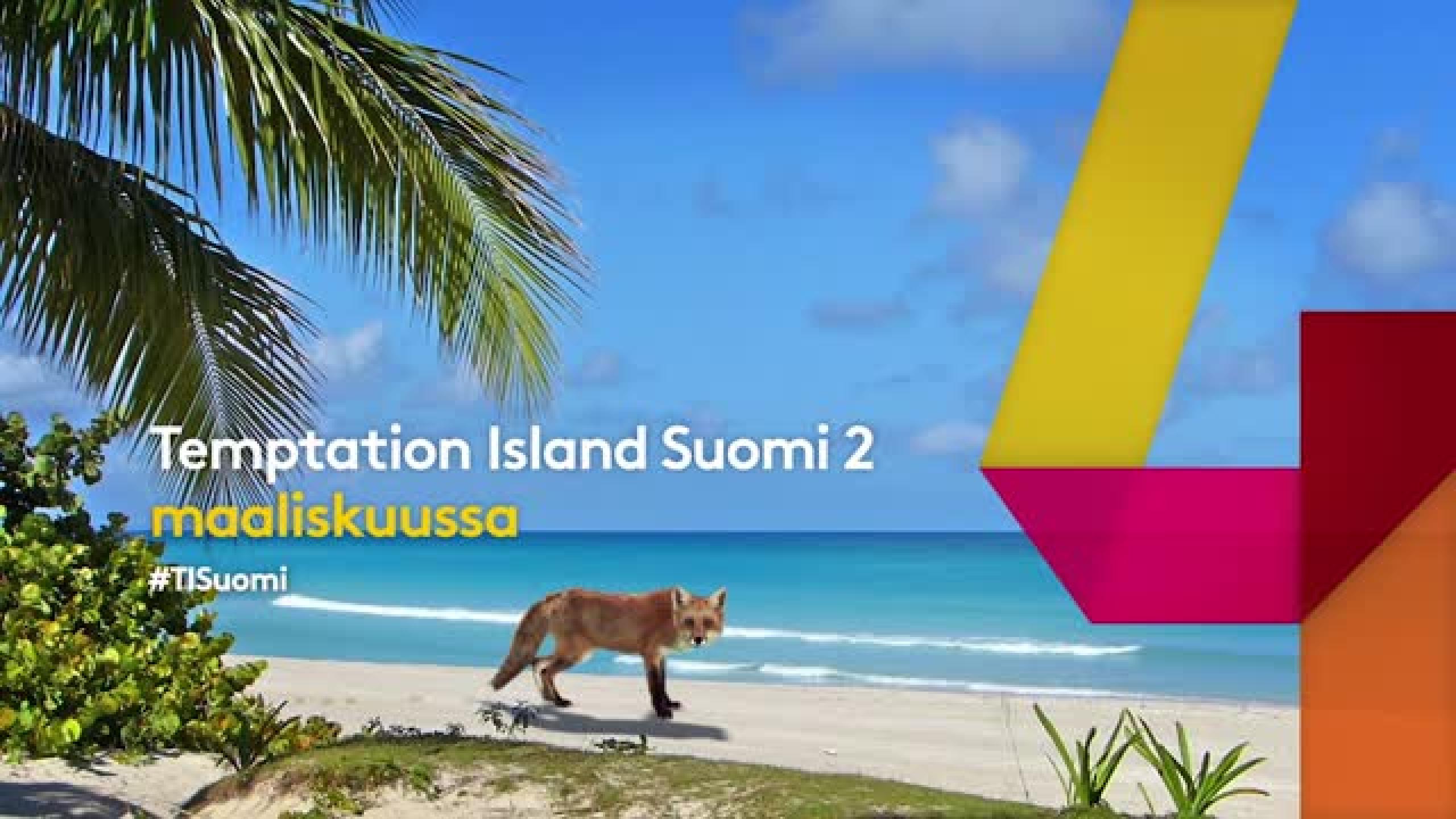 Käykö kettu kolossa? Temptation Island Suomi 2 alkaa maaliskuussa  Nelosella! | Ruutu