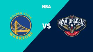 Golden State Warriors - New Orleans Pelicans