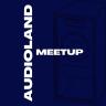 Audioland Meetup