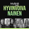 MyBnB Live - Hyvinvoiva nainen - podcast
